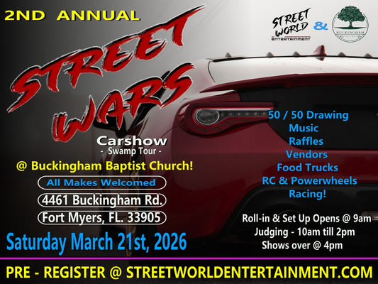 Street Wars Car Show, Buckingham Baptist Church, Ft. Myers March 21st 9am-4pm
