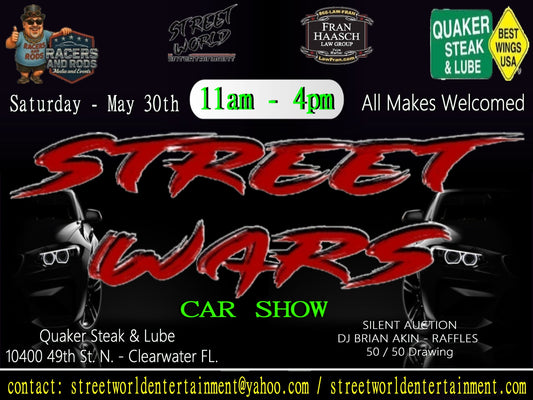Street Wars Car Show, Quaker Steak and Lube, Clearwater May 30th 11AM-4PM
