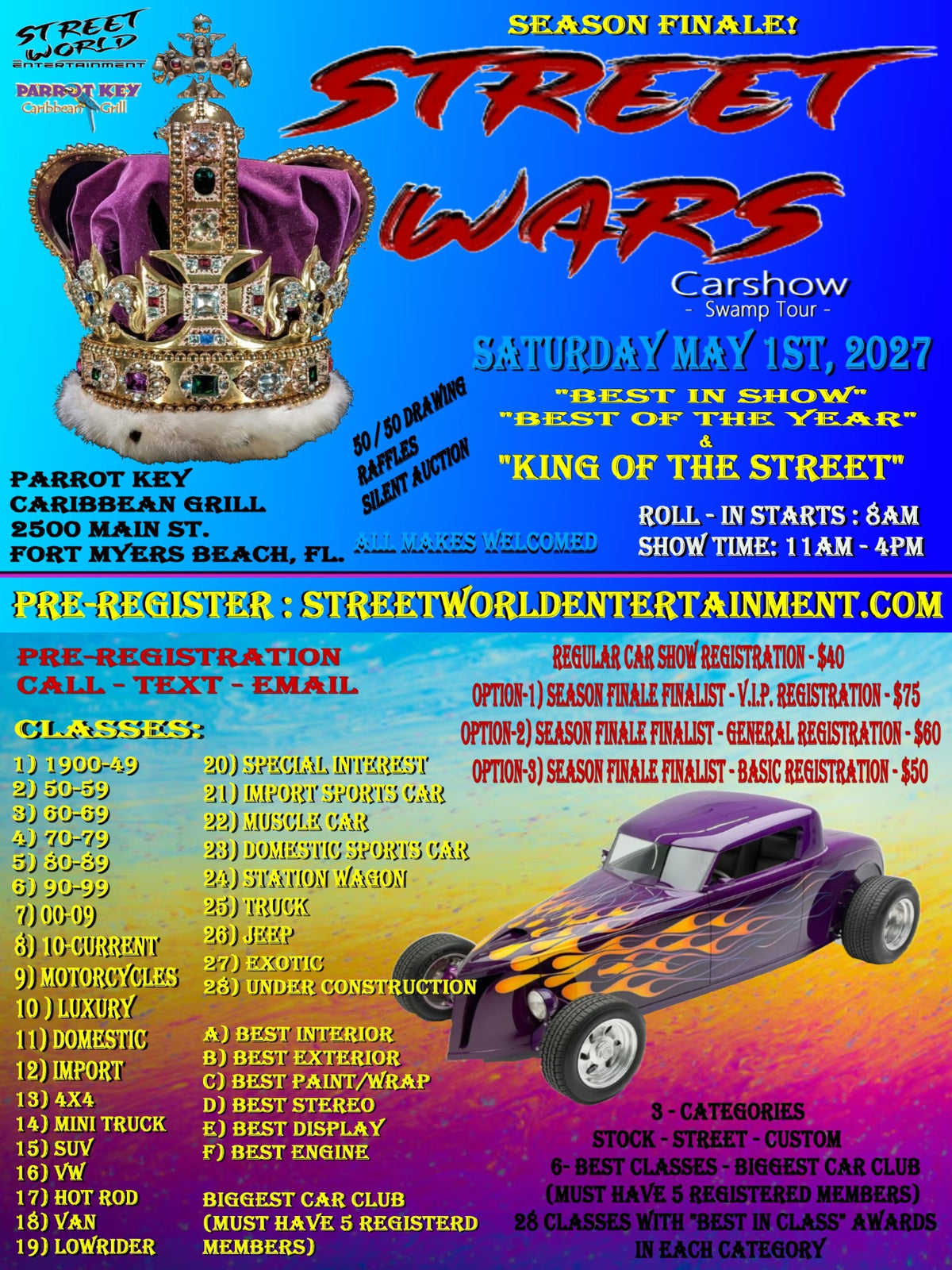 Street Wars Season Finale Car Show, Parrot Key Carribean Grill, Ft. Myers Beach, May 1st 11AM-5PM